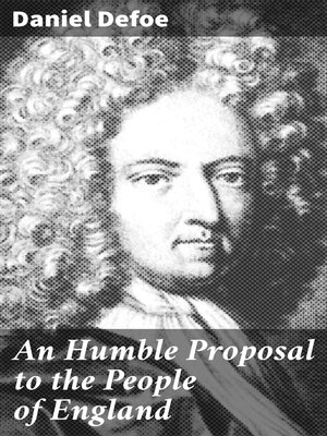cover image of An Humble Proposal to the People of England